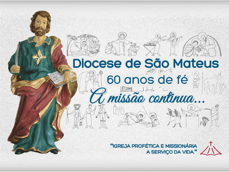 Abertura dos 60 anos da criação da Diocese de São Mateus