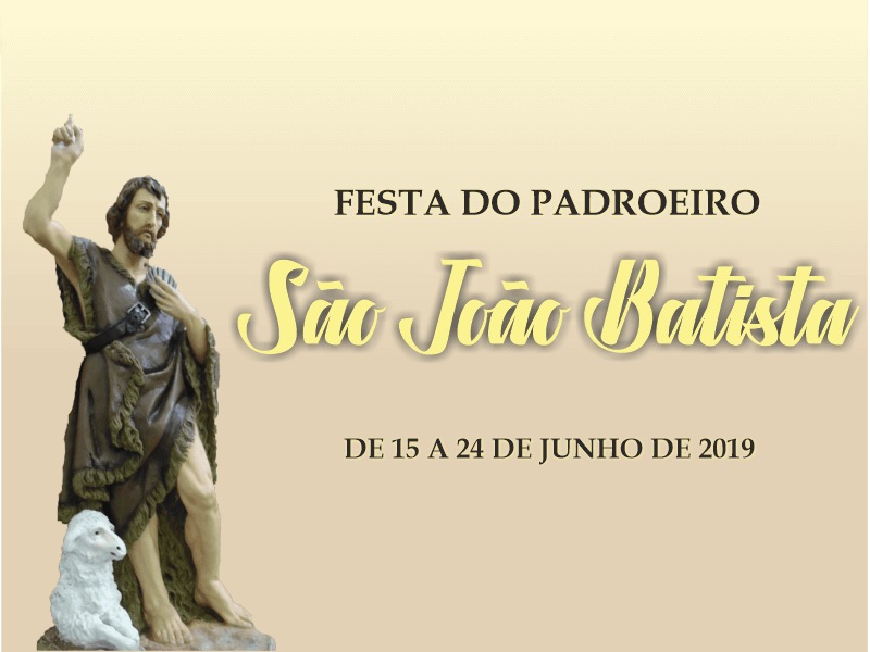 Programação da Festa da Paróquia São João Batista 2019