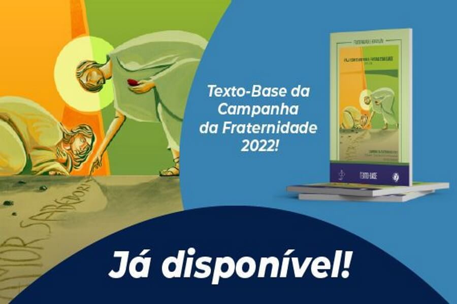 Edições cnbb lança e-book do texto-base da campanha da fraternidade 2022