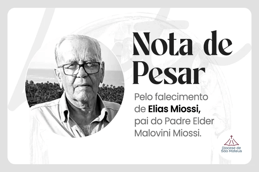 Nota de Pesar: Pelo falecimento de Elias Miossi, pai do Padre Elder Malovini Miossi