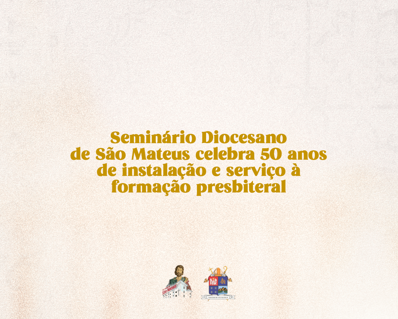 Seminário Diocesano de São Mateus celebra 50 anos de instalação e serviço à formação presbiteral