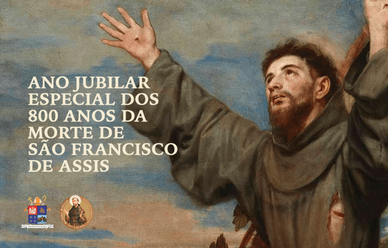 Ano Jubilar especial dos 800 anos da morte de São Francisco de Assis