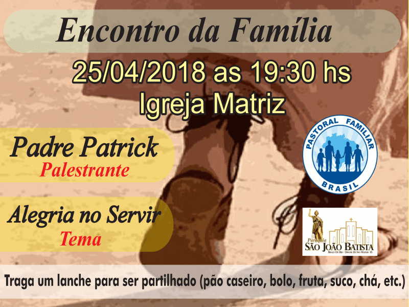 Encontro para todas as Famílias na Matriz dia 25 de abril de 2018