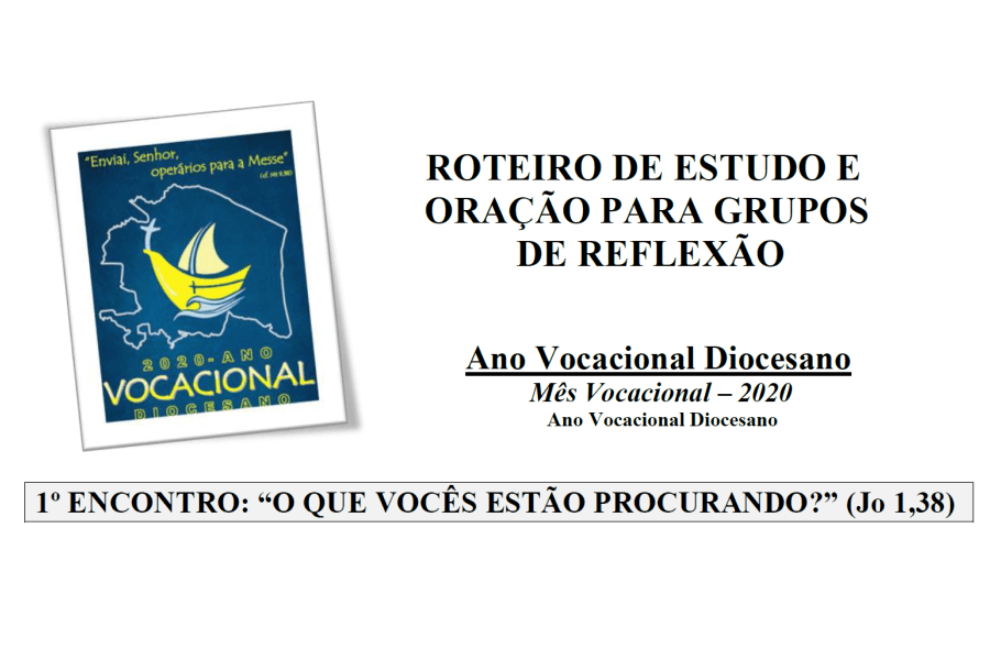 1º Roteiro para Grupos de Reflexão - Agosto 2020 - Mês Vocacional