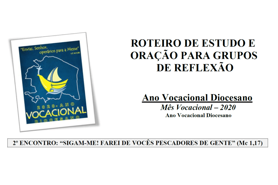 2º Roteiro para Grupos de Reflexão - Agosto 2020 - Mês Vocacional