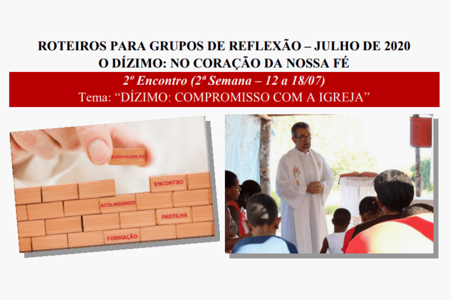 2º Roteiro para Grupos de Reflexão - Julho 2020 - Mês Diocesano do Dízimo
