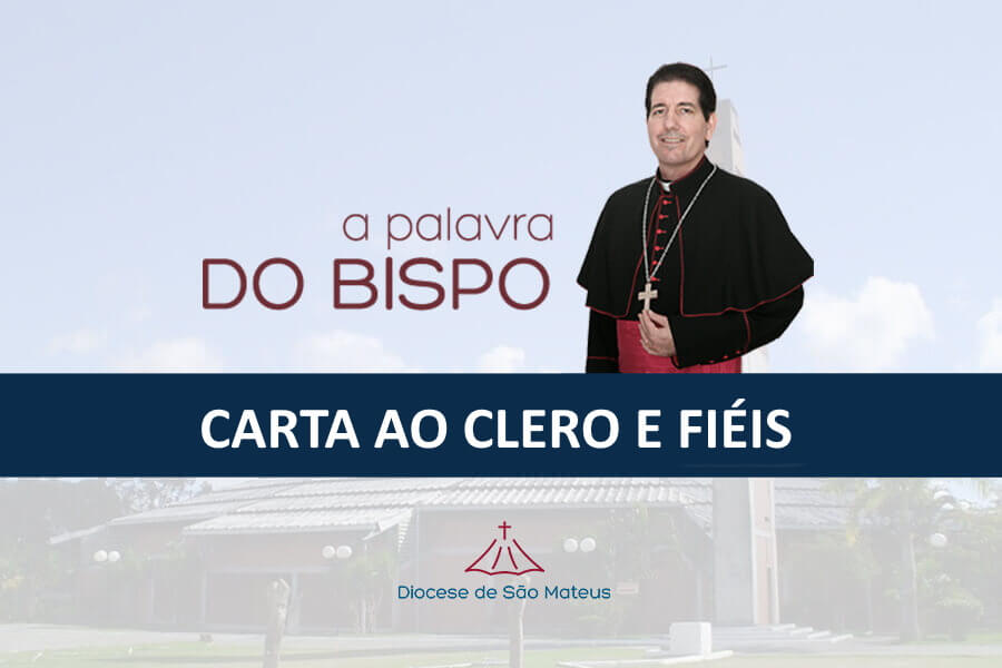 Carta de Dom Paulo ao clero e fiéis da Diocese de São Mateus
