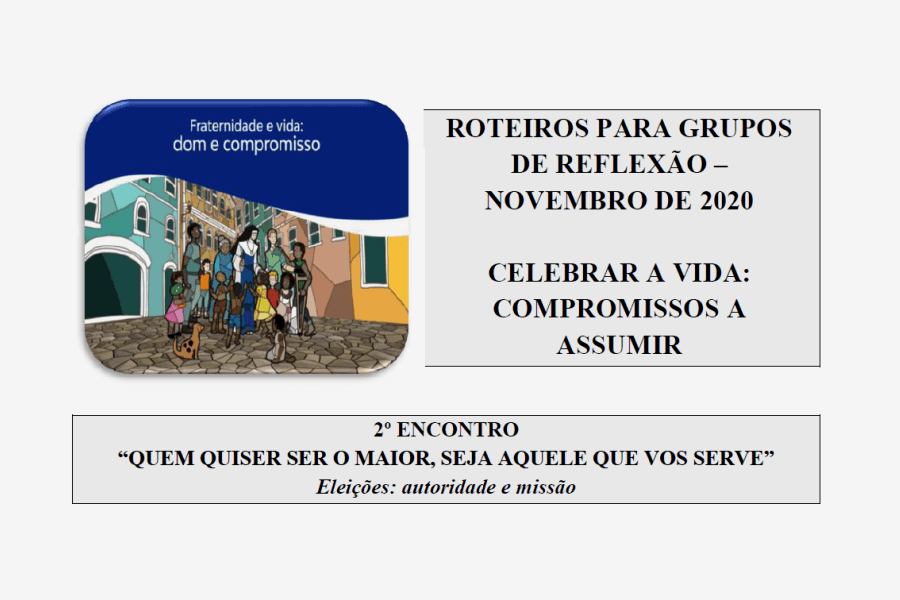 2º Roteiro para Grupos de Reflexão - Novembro 2020