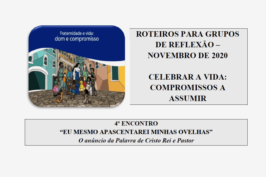 4º Roteiro para Grupos de Reflexão - Novembro 2020