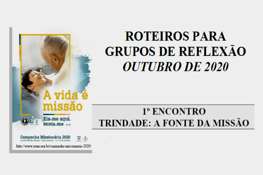 1º Roteiro para Grupos de Reflexão - Outubro 2020 - Mês Missionário