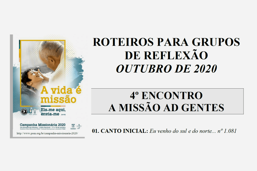 4º Roteiro para Grupos de Reflexão - Outubro 2020 - Mês Missionário