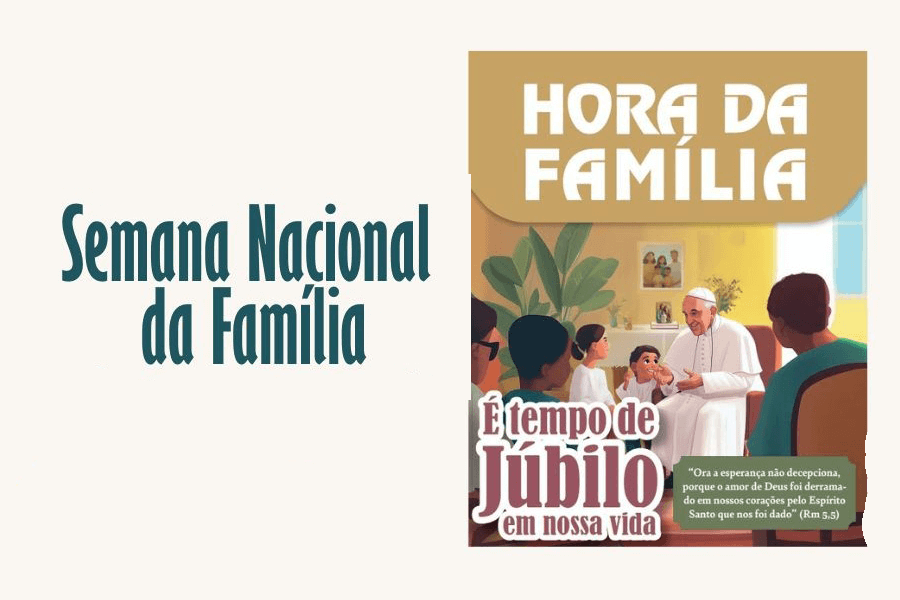 Semana Nacional da Família 2025