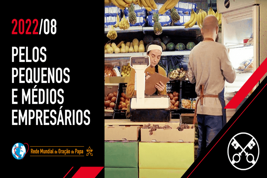 O Vídeo do Papa: No mês de agosto, o Papa pede orações pelo 