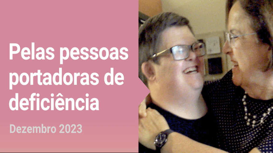 O Vídeo do Papa: Neste mês de dezembro, Papa Francisco pede à Igreja e às instituições civis para abraçar a inclusão e impulsionar a participação ativa das pessoas com deficiência